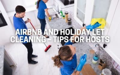 Airbnb and Holiday Let Cleaning in Greater Manchester – Tips for Hosts